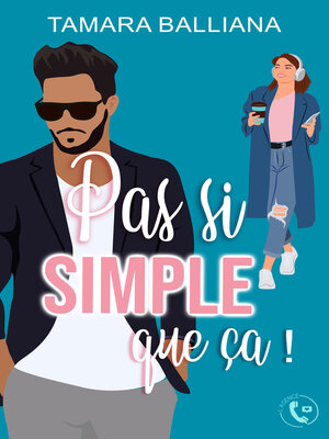 cover image of Pas si simple que ça !